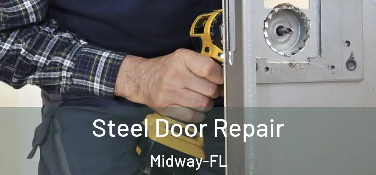  Steel Door Repair Midway-FL